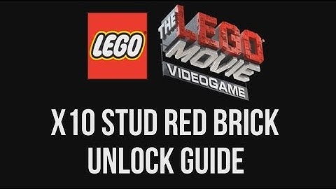 x10 Stud Multiplier Red Brick Unlock Guide - The LEGO Movie Videogame