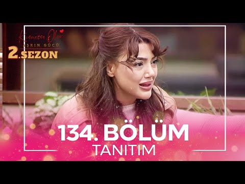 Kısmetse Olur: Aşkın Gücü 2. Sezon 134. Bölüm TANITIM