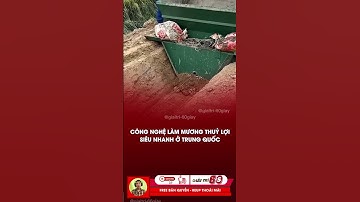 Công nghệ làm mương nước ở Trung Quốc #tintuc #giaitri #shorts
