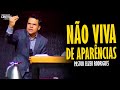 Pastor elizeu rodrigues voc precisa parar de viver de aparncias  pregao angelical