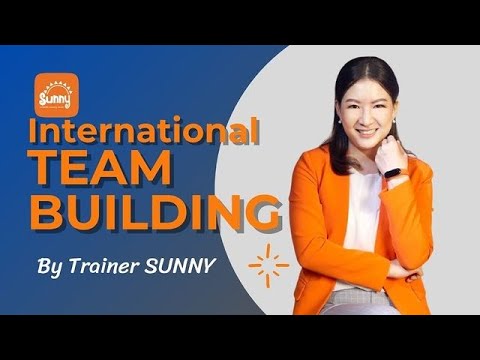 International Team Building By Trainer Sunny Team