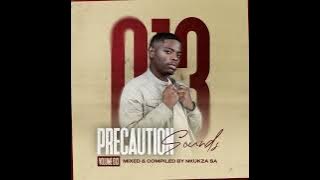 Precaution Sounds Vol 013 (Birthday Mix) By Nkukza