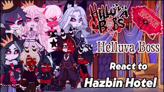 Helluva Boss react to Hazbin Hotel //Gacha Plus //AU☆Bad reaction☆