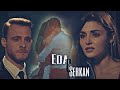 Eda & Serkan I Who do you love?