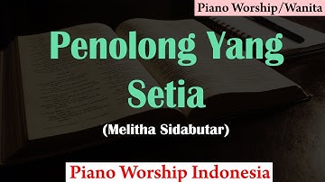 Penolong Yang Setia - Melitha Sidabutar Karaoke Piano