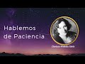 LA PACIENCIA - Clarissa Pinkola Estés