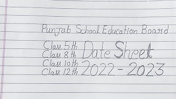 class 5th, class 8th, class 10th, class 12 Date sheet Punjab school education board 2022 -2023