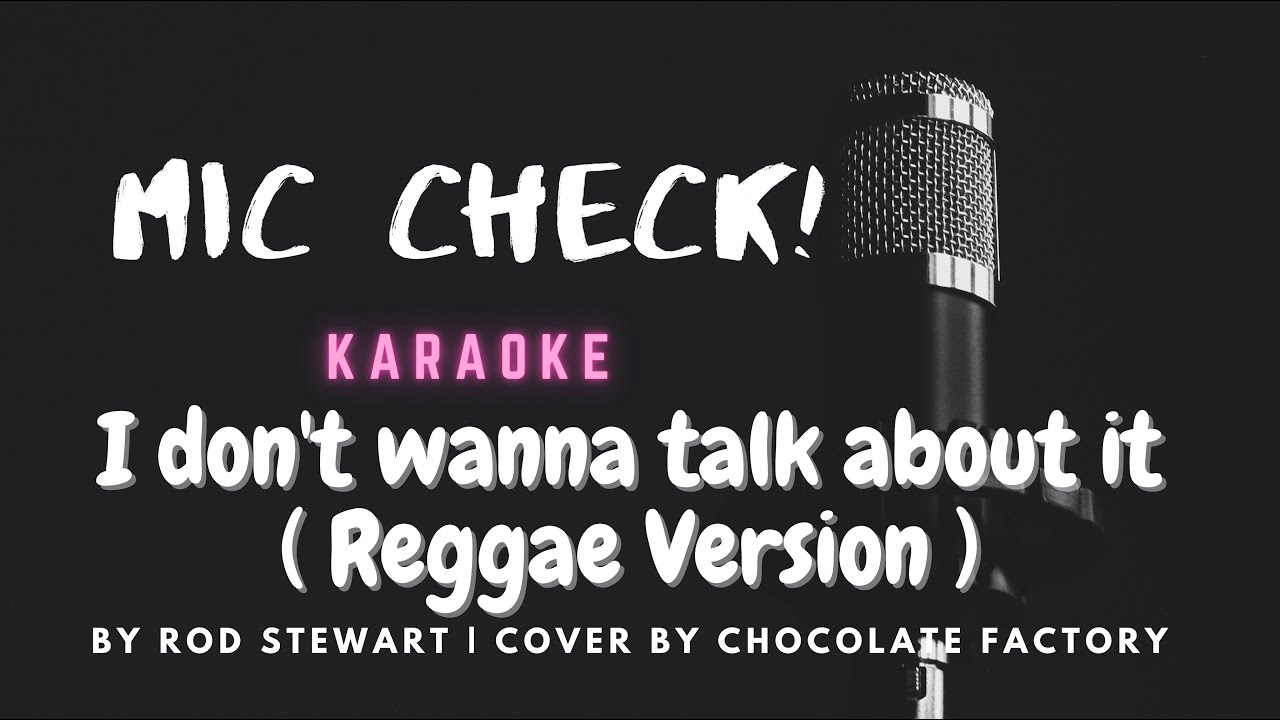 I don't wanna talk about it ( Reggae Version) by Rod Stewart | cover by Chocolate Factory