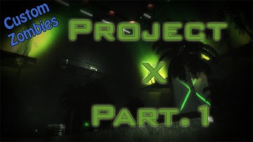 COD:WAW Custom Zombies - Project X - PT 1