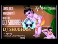 Nand ka nand bhayo jai  dj shiv jbp  remix by dj sourabh