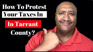 How to Protest Your Property Taxes in Tarrant County?