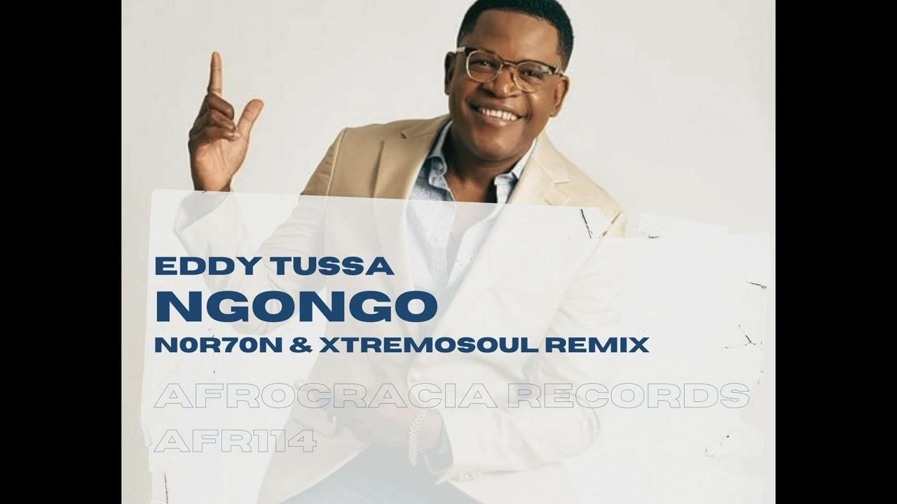 Eddy Tussa   Ngongo NOR7ON  Xtremo Soul Remix