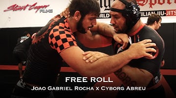 FREE ROLL! Cyborg Abreu X Joao Gabriel Rocha