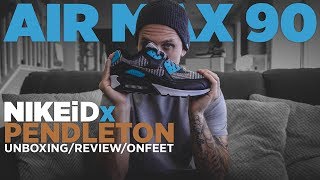 NIKE X PENDLETON AIR MAX 90 UNBOXING REVIEW & ON FEET - YouTube