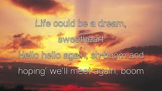 Sh-Boom (Life Could Be a Dream) by The Chords | LYRICS (HQ)