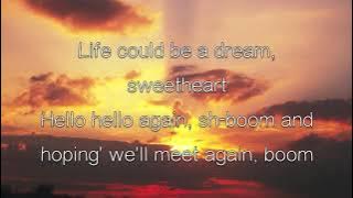 Sh-Boom (Life Could Be a Dream) by The Chords | LYRICS (HQ)