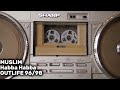 06 - OUTLIFE - Muslim - Habba Habba (Archive 96/98)