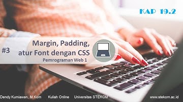 Margin, Padding serta Mengatur Font dengan CSS Kuliah jurusan komputer akuntansi Universitas Stekom