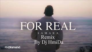 Samara   For Real Remix By Dj HmiDa2020