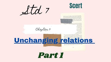 Std 7 chaper 3 Unchanging Relations part 1