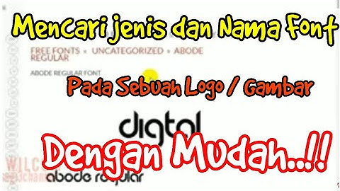 Tutorial Wilcom : Mencari Jenis dan Nama Font Pada Sebuah Logo atau Gambar dengan mudah