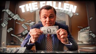 The Fallen - Wolf of Wallstreet Edit 4K