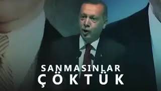 Recep Tayyip Erdoğan Sanmasınlar Yıkıldık La Calin 