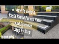 How To Build A Resin Bound Porous Patio And Driveway Step By Step- By Resin Install