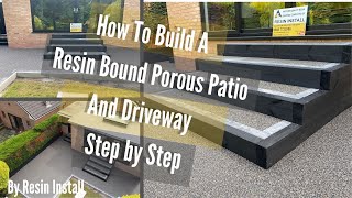 How To Build A Resin Bound Porous Patio And Driveway Step By Step By Resin Install