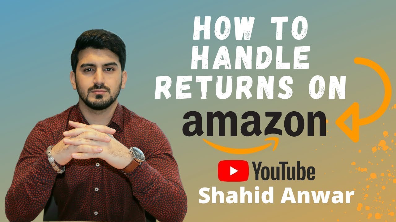 38 How to Handle Returns on Amazon: Step-by-Step Guide for Sellers ...