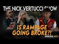 The nick vertucci show is rampage going broke071