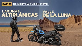 SAN PEDRO DE ATACAMA ☀️ / Lagunas Altiplánicas - Valle de la Luna (cap.11) / Norte de CHILE en Moto