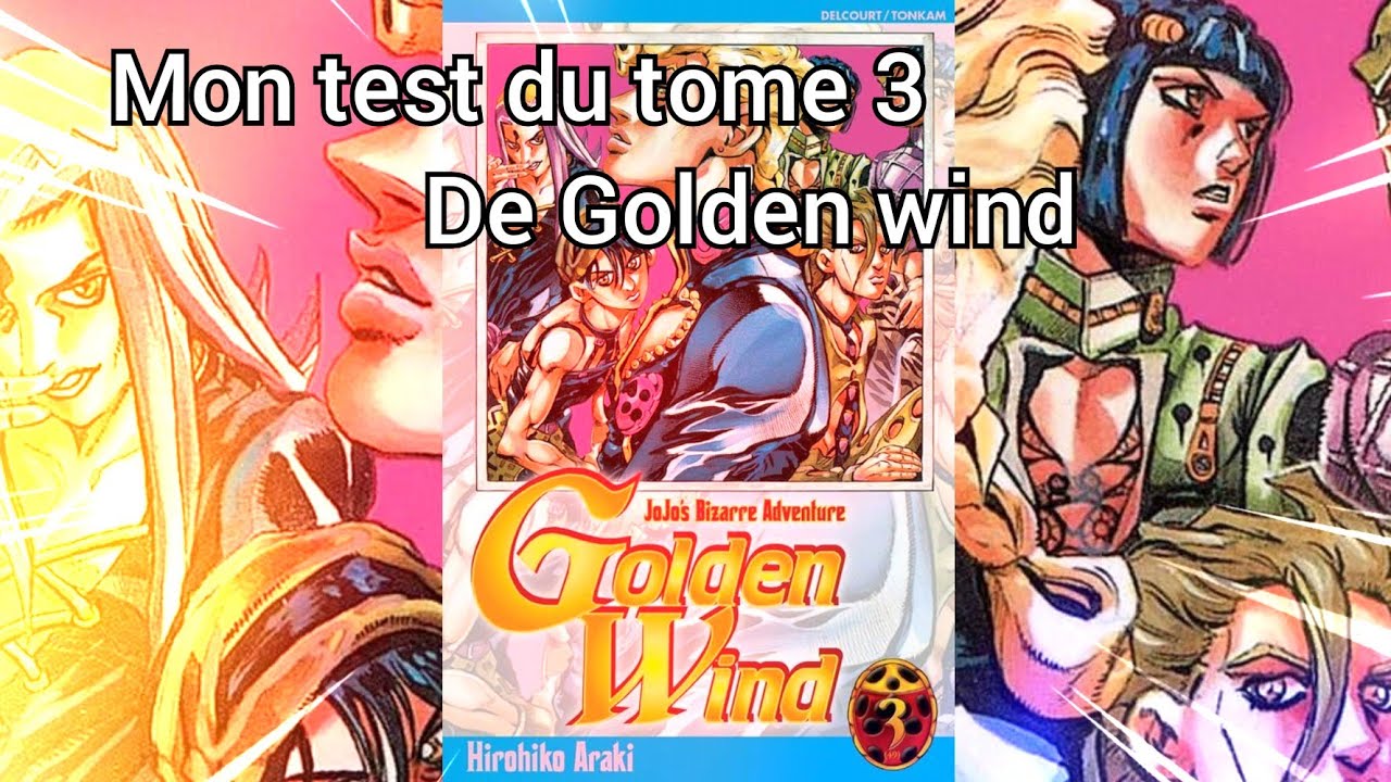 mon test du tome 3 de golden wind jojo - YouTube