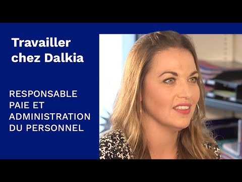 Le métier de Responsable Paie et Administration du Personnel chez Dalkia