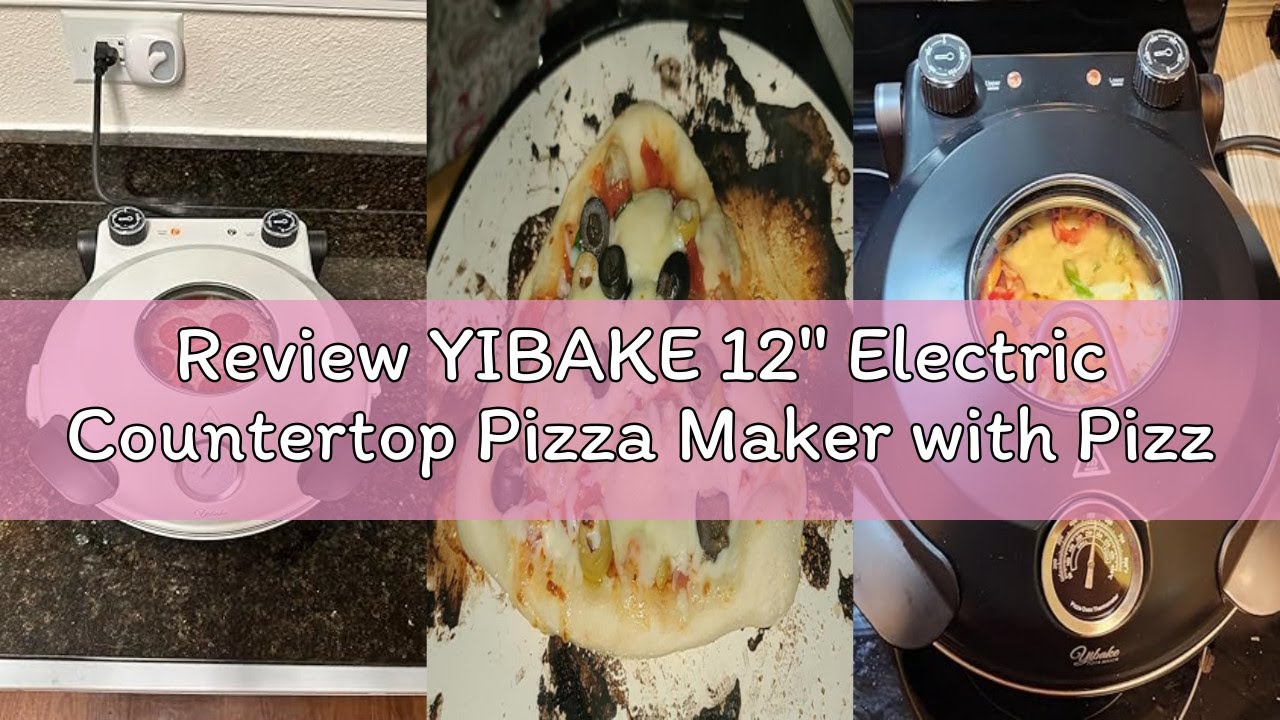 Review YIBAKE 12'' Electric Countertop Pizza Maker with Pizza Stone – 1200W Indoor Italian Style Ove
