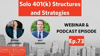 Solo 401(k) Structure and Strategies: What is a Solo 401k? Everything You Need To Know!