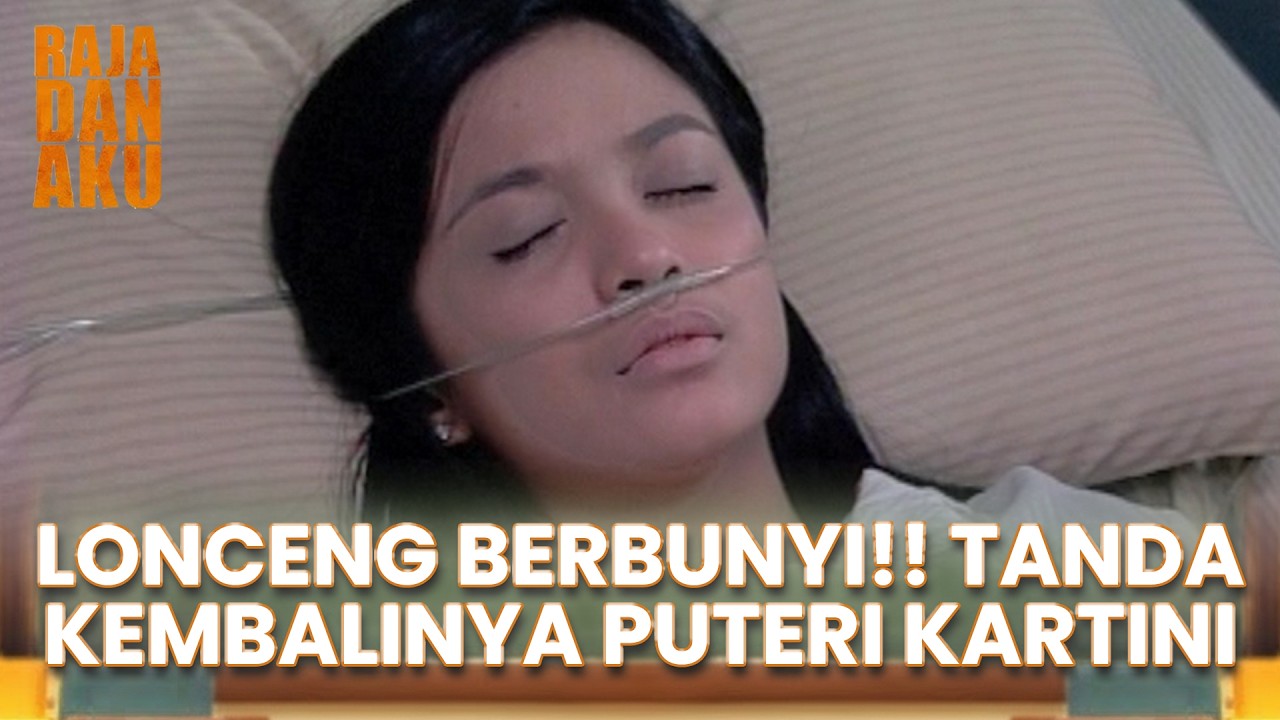 LONCENG BERBUNYI!! TANDA KEMBALINYA PUTERI KARTINI | RAJA DAN AKU | EPS 64 (2/5)