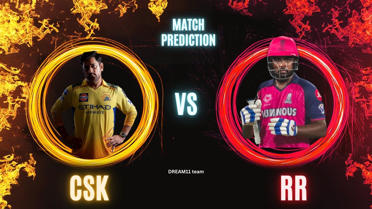 CSK VS RR /  IPL22025 / Match Prediction / Pitch Report
