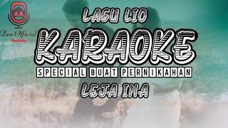 lagu Lio leja ina karaoke special pernikahan