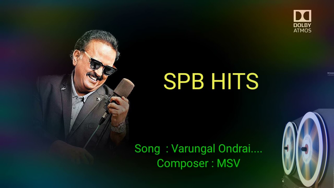SPB HITS/MSV HITS/DOLBY ATMOS AUDIO/VARUNGAL/USE HEAD PHONE