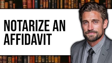 How To Notarize An Affidavit