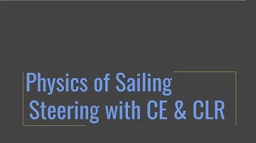 Physics of Sailing - Steering with CE and CLR