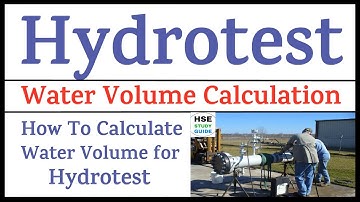 How To Calculate Hydrotest Water Volume Calculation | Hydrotest Water Calculation/Requirement