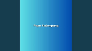 Pepe Kalompang