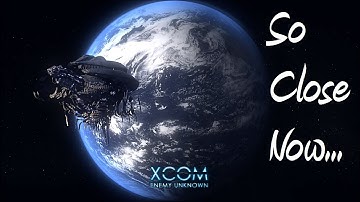 XCOM: Enemy Unknown Part 16 - So Close Now...