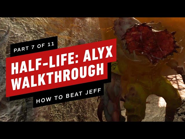 Half-Life: Alyx Guide - IGN