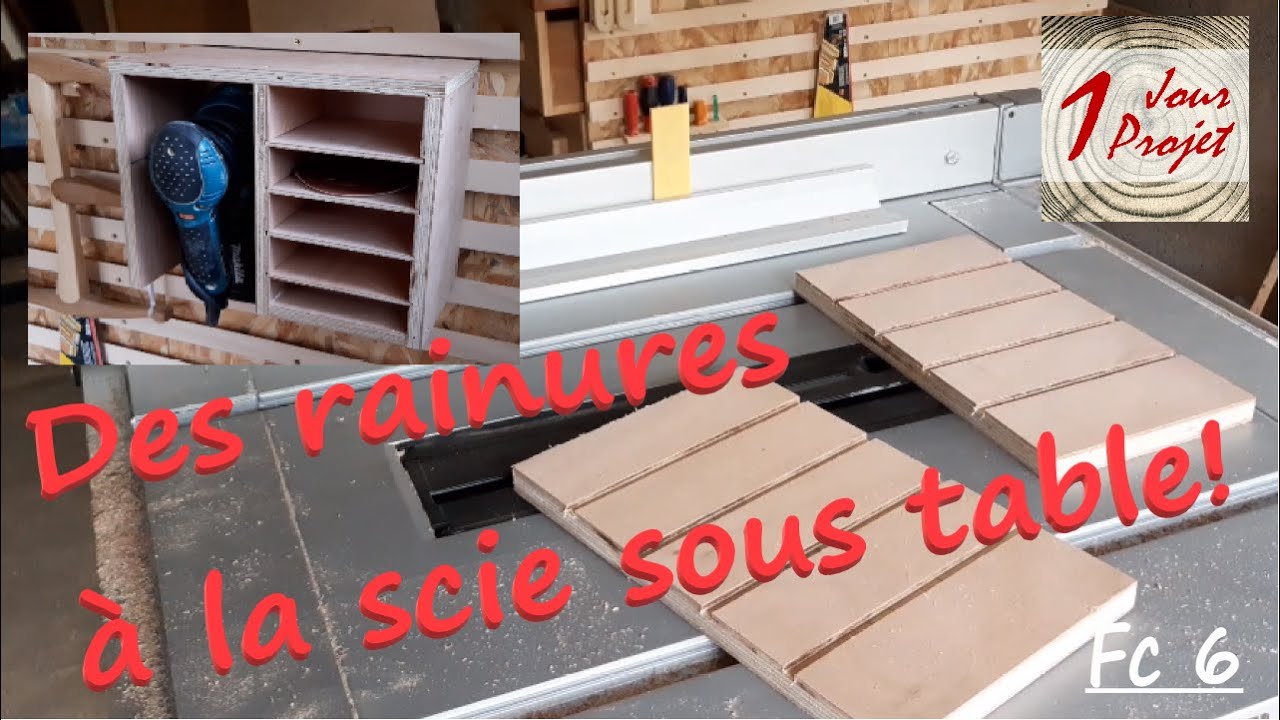 fc6 - Faire des rainures à la scie sous table - un support pour