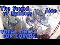 【Vocal Only】Aine "The Sound of Bubbles" | #mementomori #lament #fanmade
