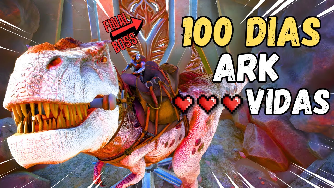 SOBREVIVO 100 DIAS EN ARK CON SOLO 3 VIDAS #23 AL FIN BOSS FINAL EN ...