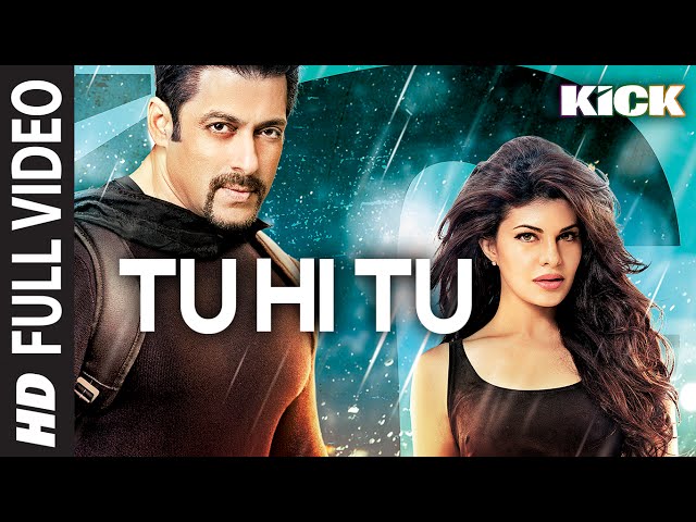 Tu Hi Tu FULL VIDEO Song | Kick | Neeti Mohan | Salman Khan | Jacqueline Fernandez class=